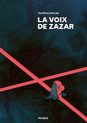Voix de Zazar (La)